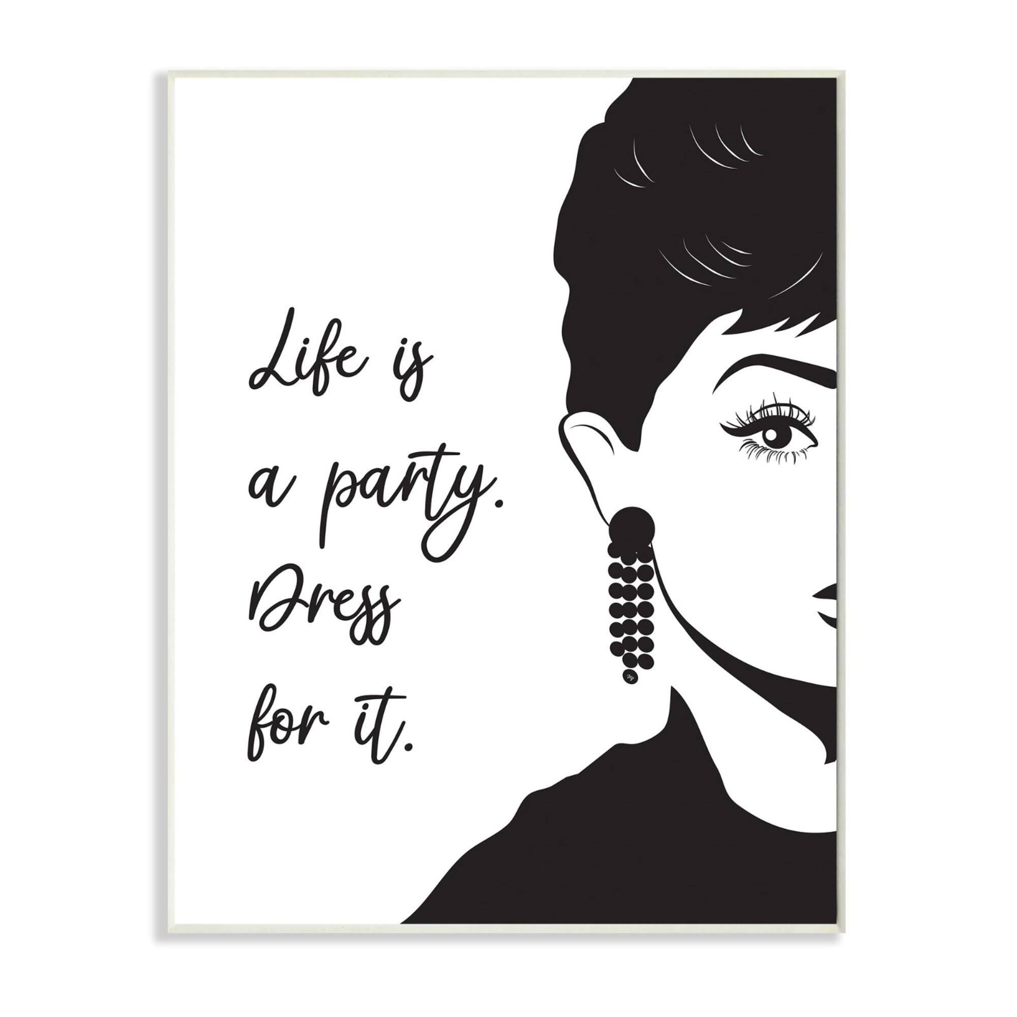 Stupell Industries Life's a Party Dress For It Audrey Portrait